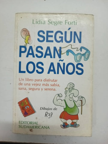 Segun pasan los años