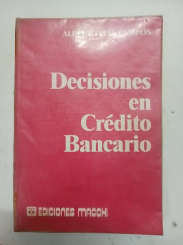 Decisiones en crédito bancario