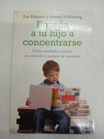 Enseña a tu hijo a concentrarse