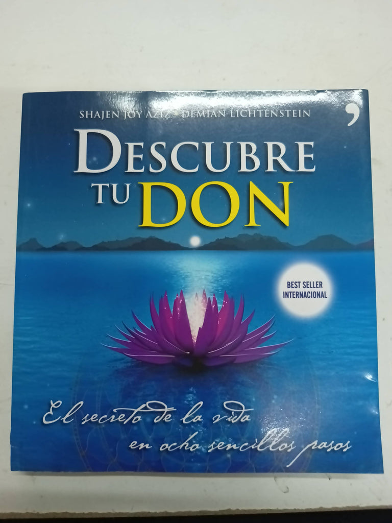 Descubre tu don : el secreto de la vida en ocho sencillos pasos