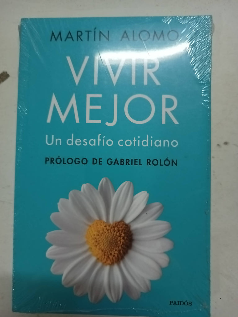 Vivir mejor un desafio cotidiano