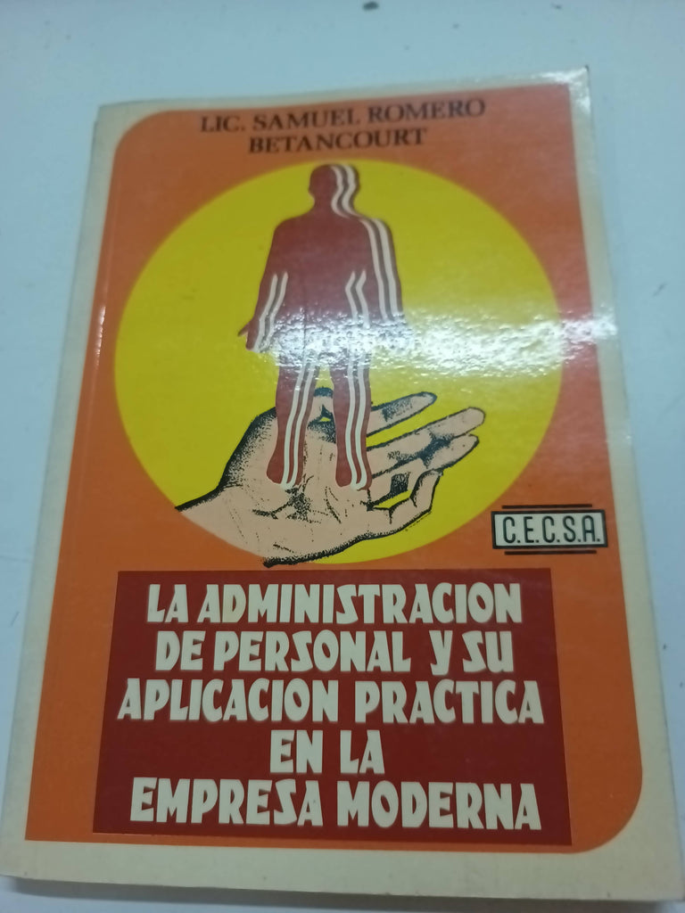 La administración de personal y su aplicación práctica en la empresa moderna