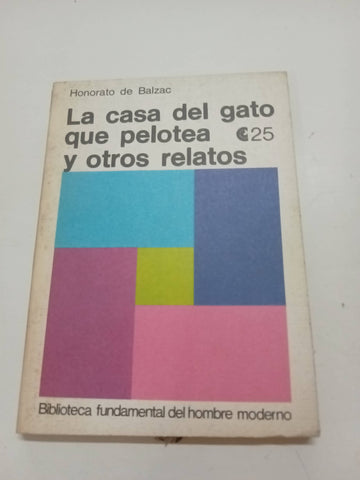 La casa del gato que pelotea y otros relatos