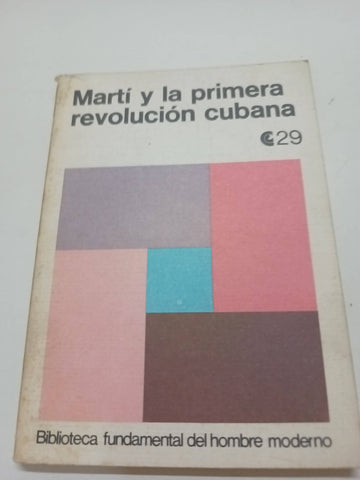 Martí y la primera revolución cubana