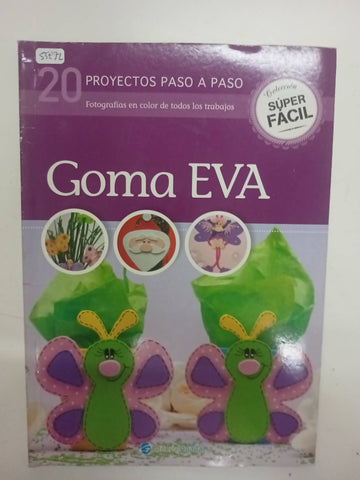 Goma Eva 20 Proyectos Paso A Paso