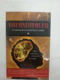 Dreamhealer, II: El camino de la curación y el poder