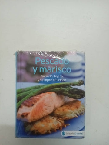 Pescado Y Marisco Variado Ligero Y Siempre Delicioso