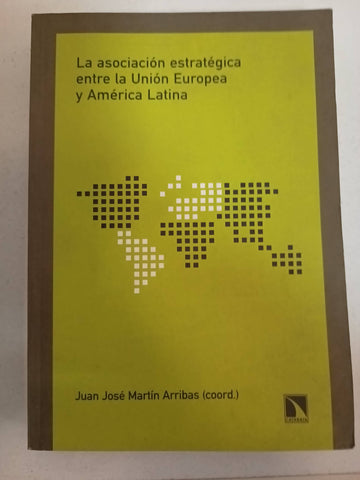 La asociación estratégica entre la Unión Europea y América Latina