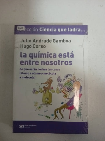 La Química está entre nosotros. De qué están hechas las cosas