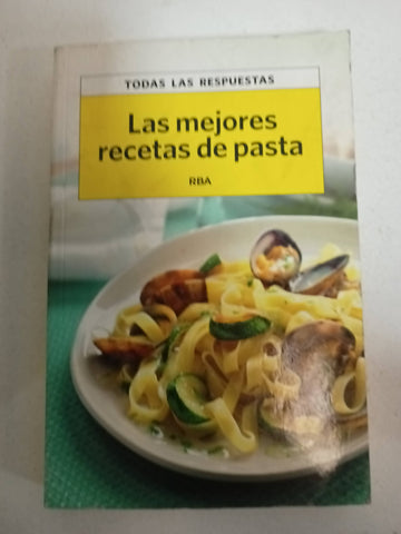 Las Mejores Recetas De Pasta