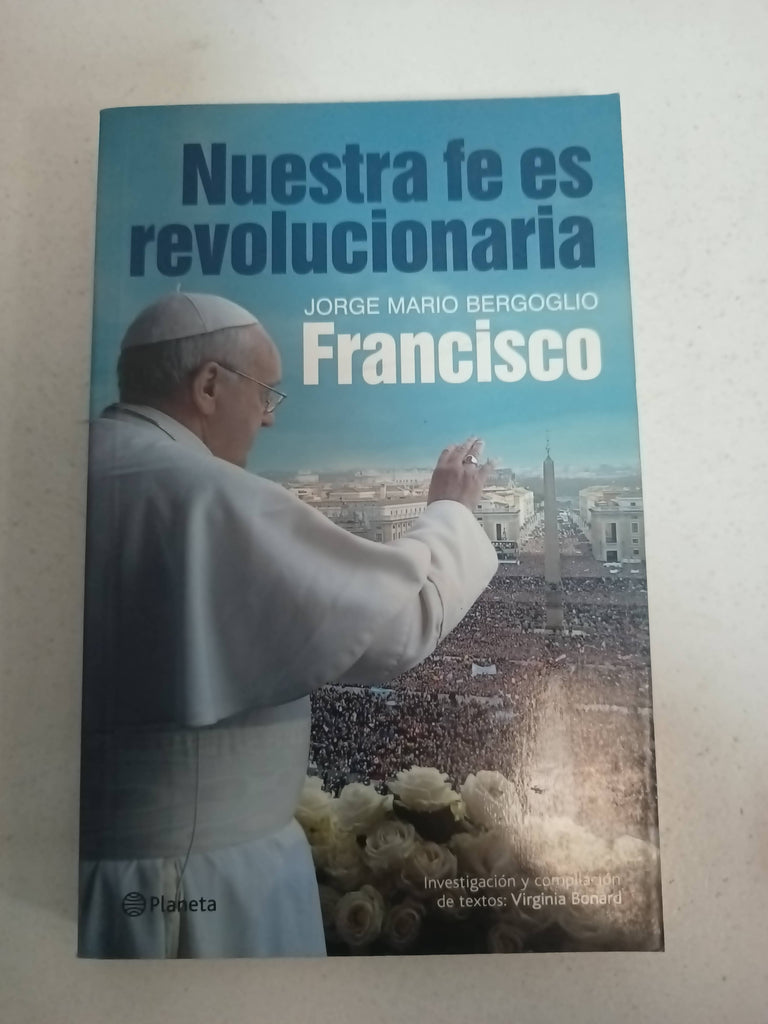 Nuestra fe es revolucionaria