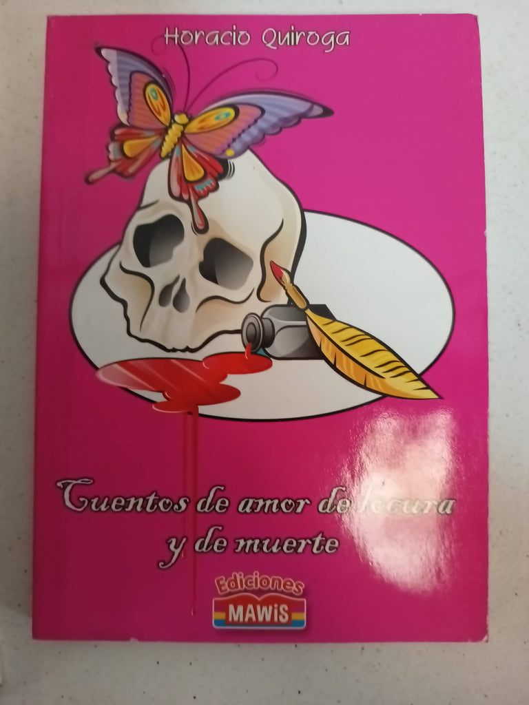 Cuentos de amor de locura y de muerte