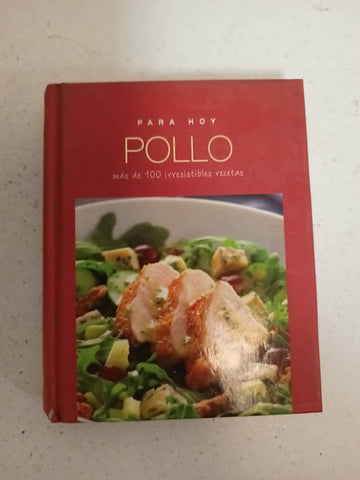 Pollo/ Chicken: Mas De 100 Irresistibles Recetas