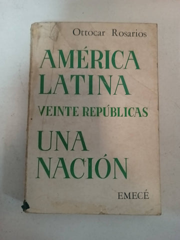 América latina veinte repúblicaas una nación