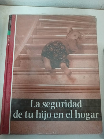 La Seguridad de Tu Hijo En El Hogar