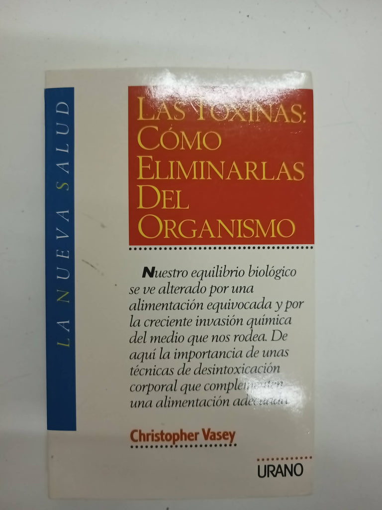 Las tóxinas, cómo eliminarlas del organismo