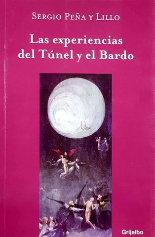 Las Experiencias del Túnel y El Bardo