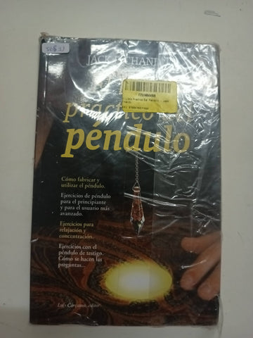 El libro práctico del péndulo: cómo fabricar y utilizar el péndulo