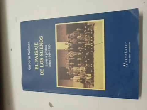 El paisaje de los sueños Escuela pública años 1949-1953