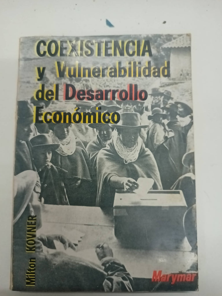 Coexistencia y vulnerabilidad del desarrollo económico