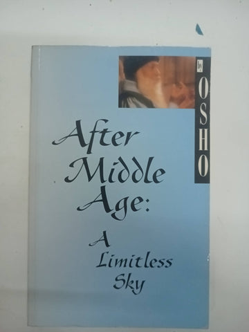 After Middle Age: A Limitless Sky