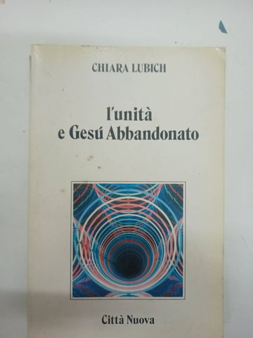 L'unità e Gesù abbandonato