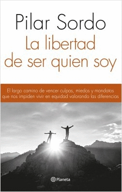 La libertad de ser quien soy