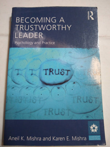 Becoming a Trustworthy Leader: Psychology and Practice