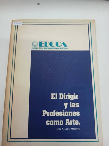 El dirigir y las profesiones como arte