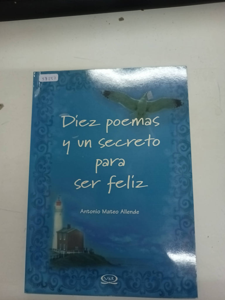 Diez poemas y un secreto para ser feliz