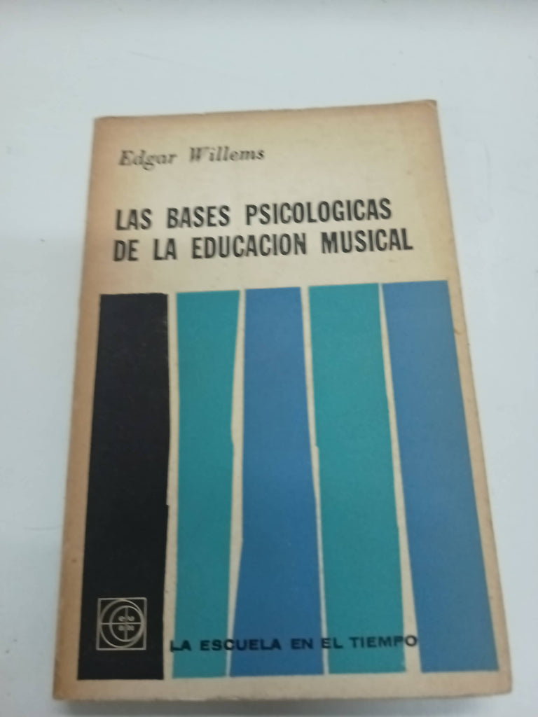 Las bases psicologicas de la educación musical