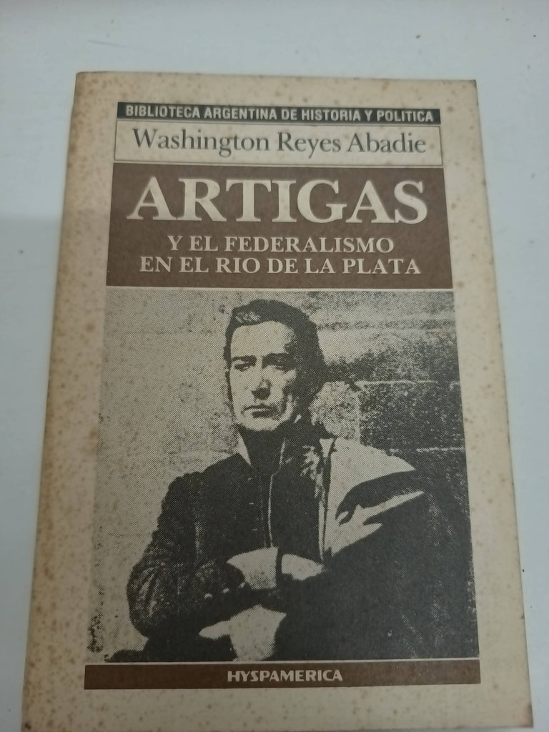 Artigas y el federalismo rio de la plata