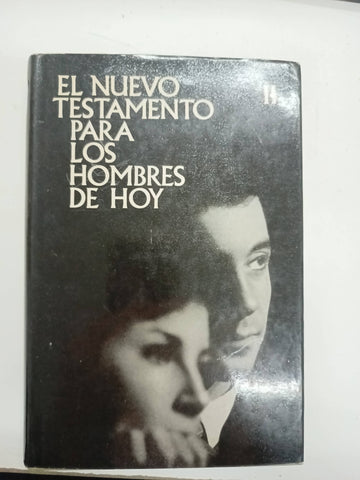 El nuevo testamento para los hombres de hoy II