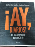 ¡Ay diarios!