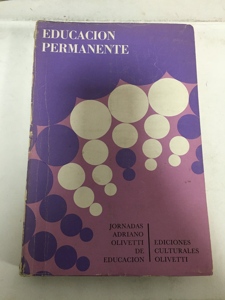 Educacion Permanente. Jornadas Adriano Olivetti de educacion