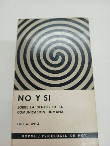 No y si, sobre la Génesis de la Comunicación Humana