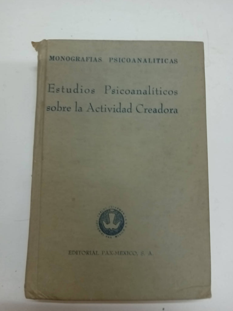 Estudios psicoanalíticos sobre la actividad creadora