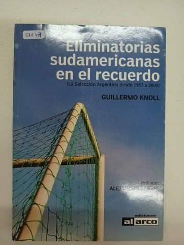 Eliminatorias sudamericanas en el recuerdo