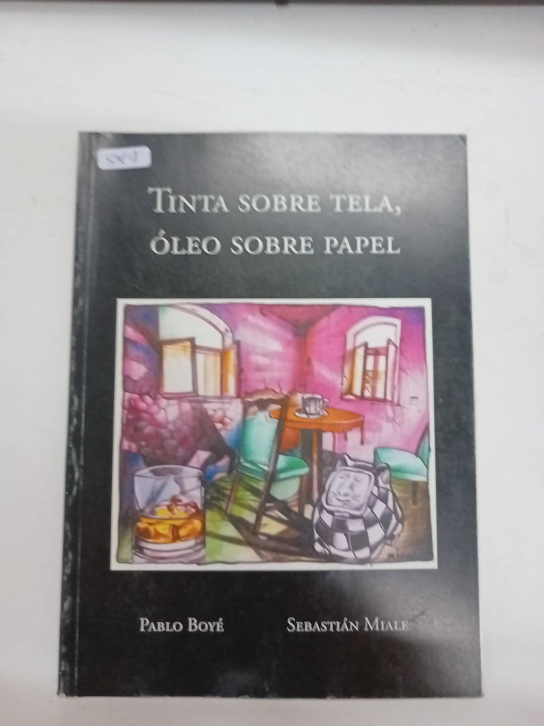 Tinta sobre tela, óleo sobre papel