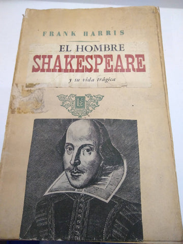 El hombre Shakespeare y su vida trágica