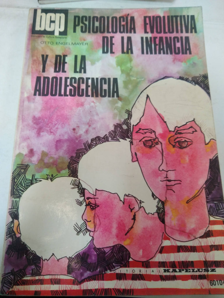 Psicologia evolutiva de la infancia y de la adolescencia