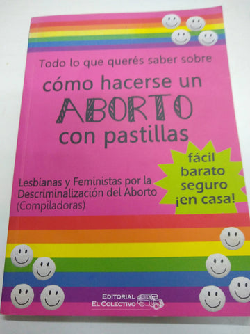 Todo lo que querés saber sobre cómo hacerse un aborto con pastillas