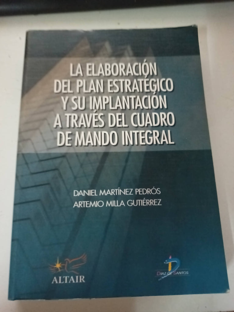 La elaboración del plan estratégico y su implantación a través del cuadro de mando integral