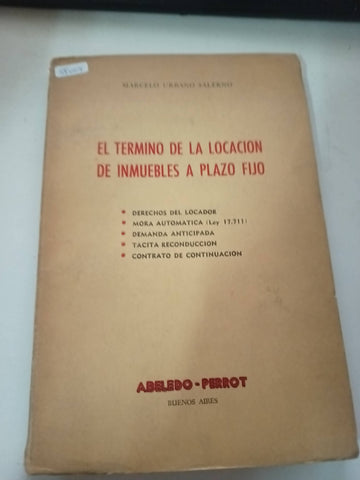 El termino de la locacion de inmuebles a plazo fijo