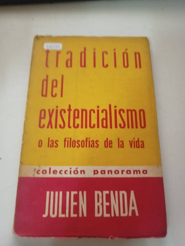 Tradición del existencialismo o las filosofías de la vida