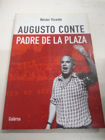 Augusto Conte, padre de la plaza