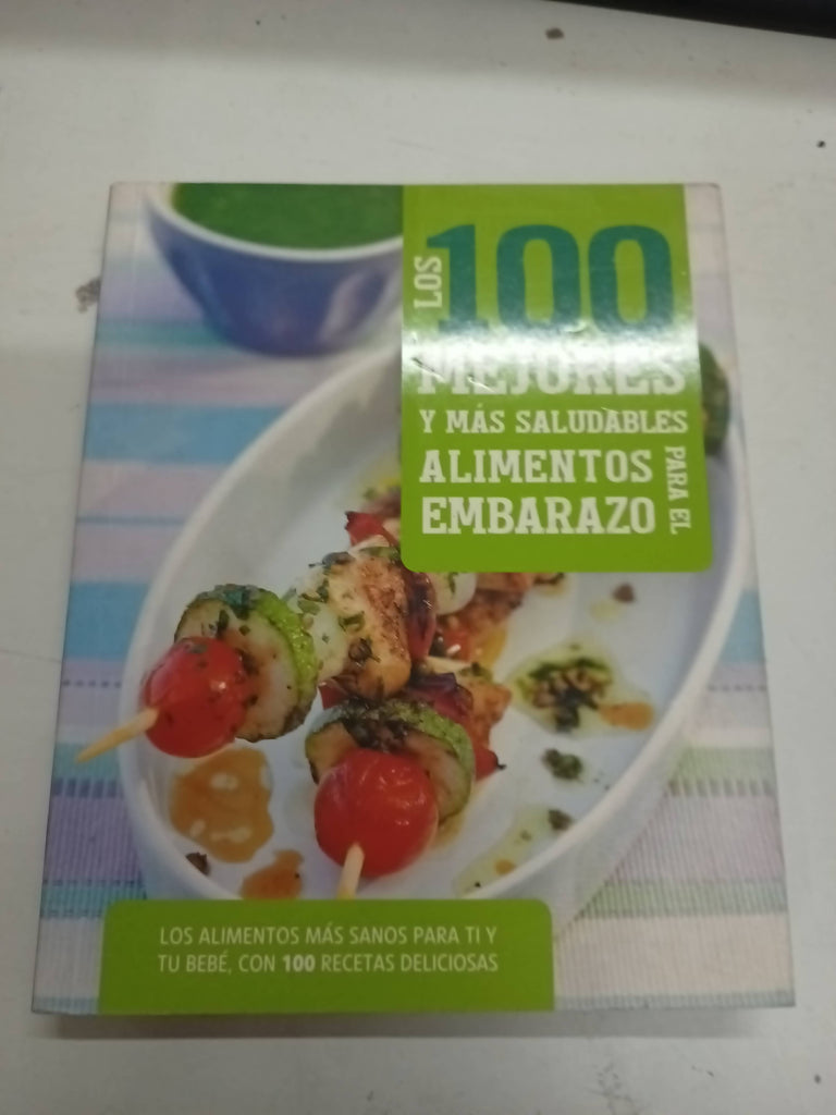 100 Mejores Y Mas Saludables Alimentos Para El Embarazo