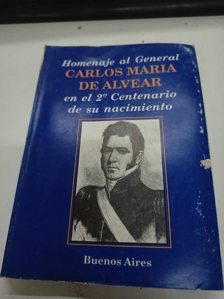 Homenaje al general carlos maria de alvear