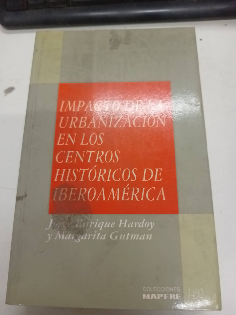 Impacto de la urbanizacion en centros historicos de iberoamerica