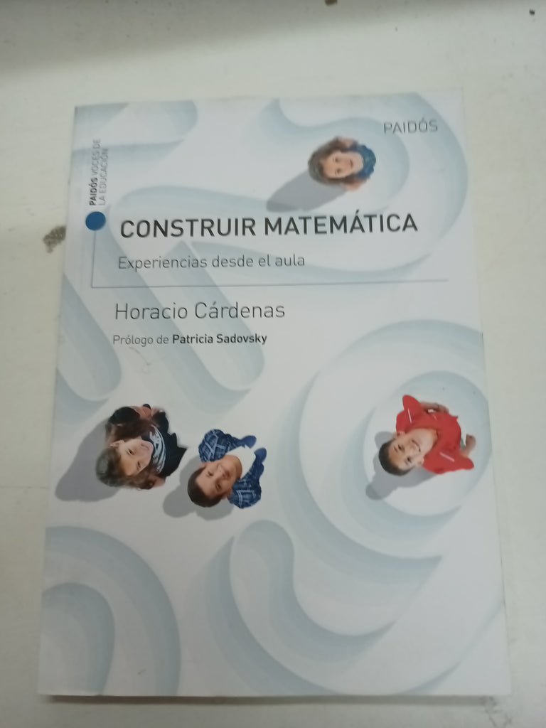 Construir Matemática. Experiencias desde el aula